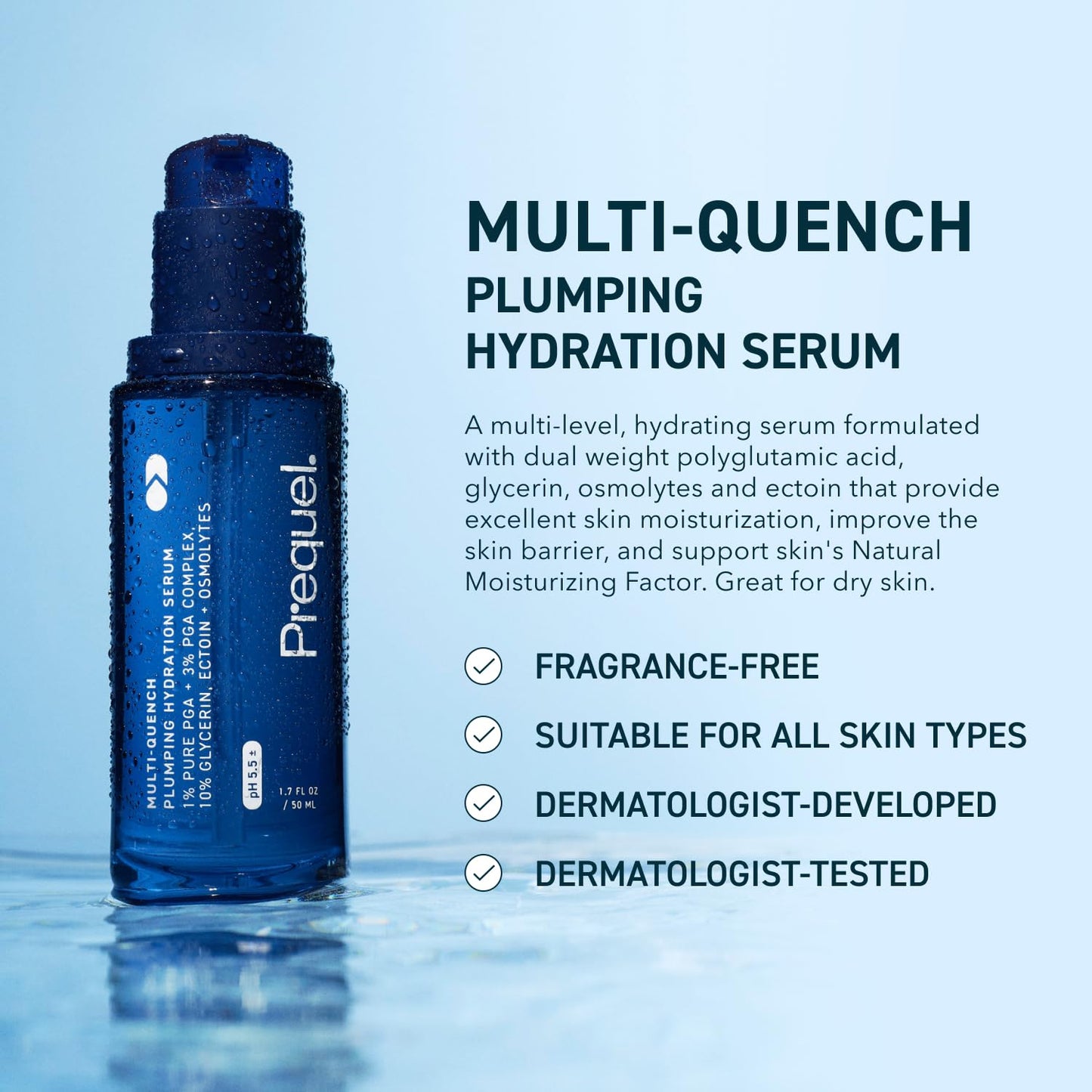 Prequel Skin Multi-Quench Hydration Serum for Face – Intensive Moisturizing Facial Serum with PGA Complex for Dry, Sensitive Skin, 1.7oz