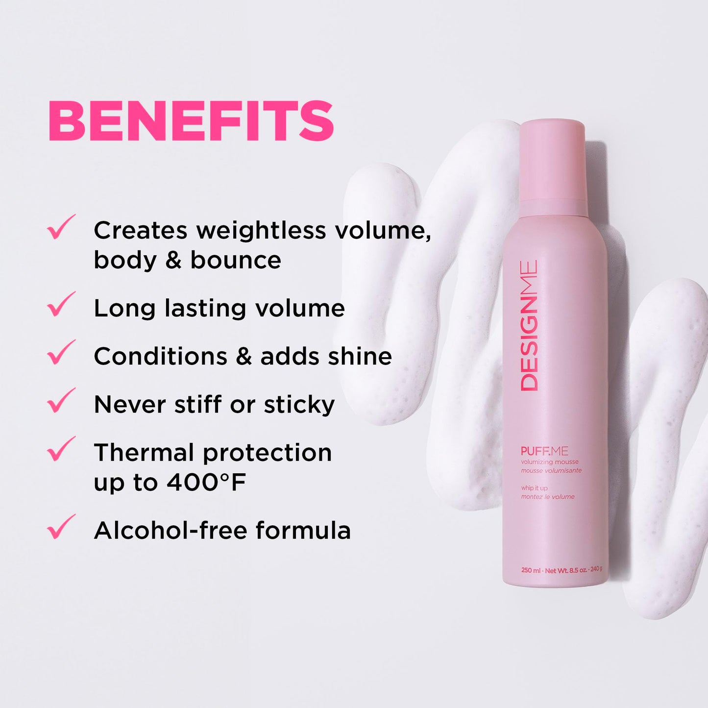 Design.Me PUFF.ME Volumizing Hair Mousse | Lightweight Flexible Hold for Fine Hair | Boosts Volume & Shine with Vitamins B5 & E | 250mL, Sulfate-Free