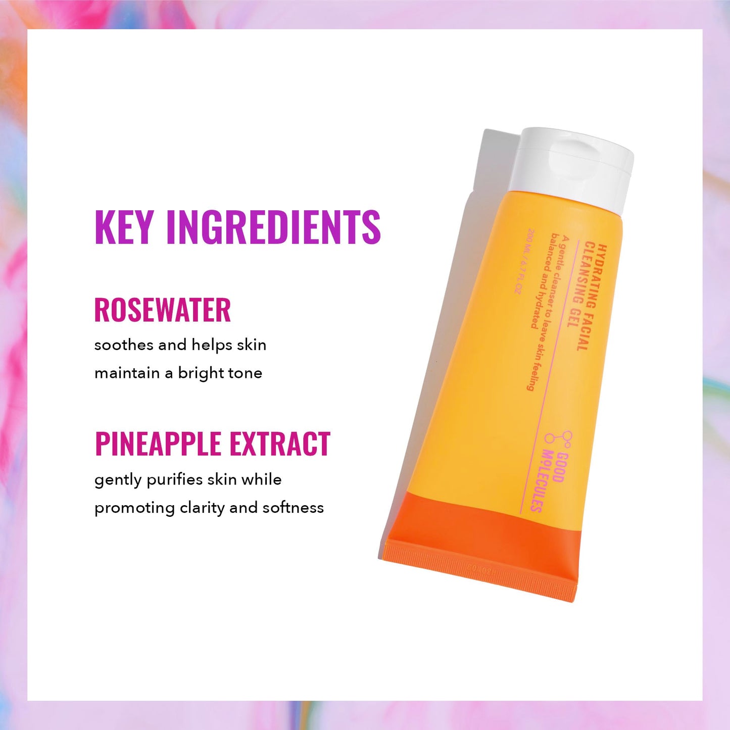 Good Molecules Hydrating Facial Cleansing Gel – Rosewater & Pineapple Face Wash to Cleanse, Brighten & Moisturize Skin