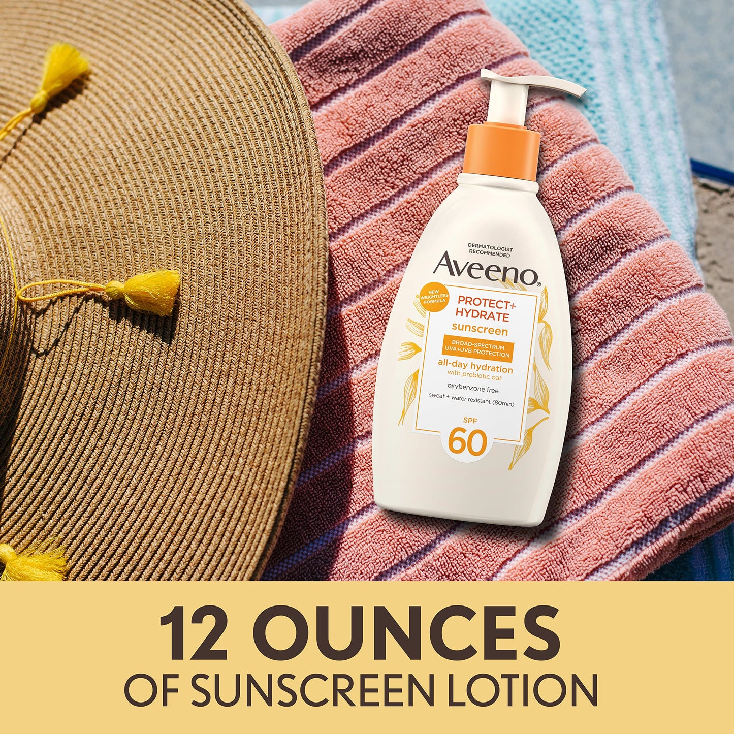 Aveeno Protect + Hydrate Sunscreen Lotion SPF 60 – Moisturizing, Prebiotic Oat, Oil & Paraben Free, Water & Sweat Resistant, 12 oz